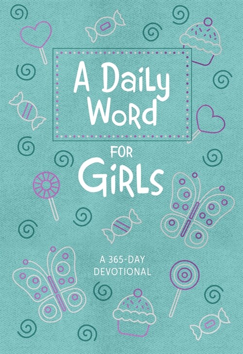 A Daily Word for Girls: A 365-Day Devotional (Imitation Leather)