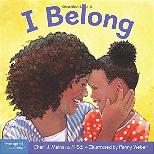 I Belong: A Book about Being Part of a Family and a Group