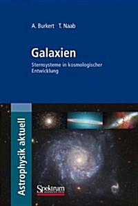 Galaxien : Sternsysteme in Kosmologischer Entwicklung (Paperback)