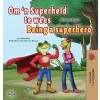 [POD] Being a Superhero (Afrikaans English Bilingual Children's Book) (Hardcover)