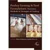 Poultry Farming & Feed Formulations: Nutrition , Methods & Strategies of Feeding  