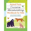 [POD] Animal Facts Cursive Handwriting Workbook for Kids: Learn and Practice the Alphabet with Animal Words and Sentences! (Paperback)