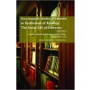 Encyclopaedic Studies of Libraries as Institutions of Reading: The Social Life of Libraries 3 Vols